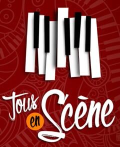 TOUS EN SCENE