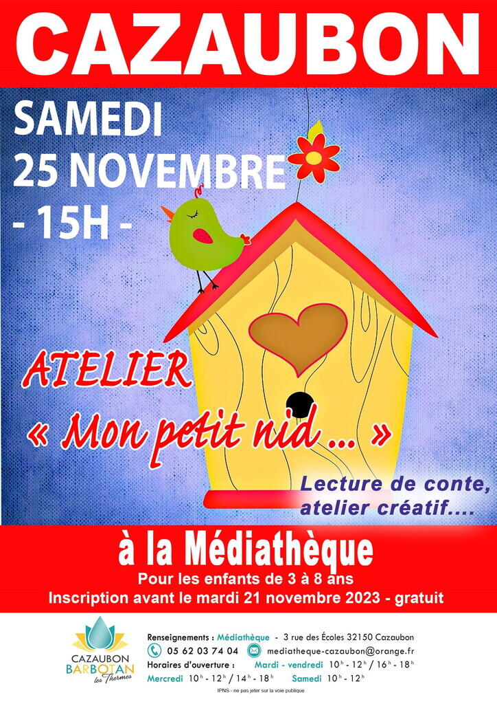 ATELIER "MON PETIT NID..." A LA MEDUATHEQUE DE CAZAUBON