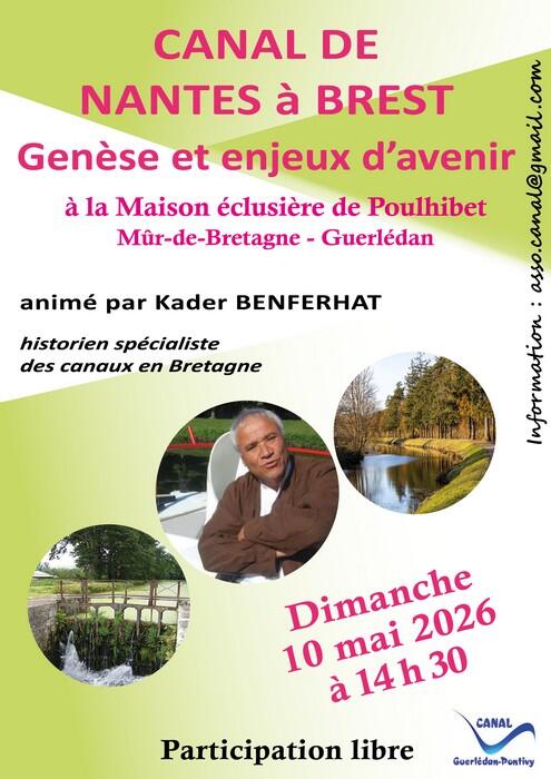 Conférence  Canal de Nantes à Brest - Génèse et Enjeux d'avenir - 10 mai 2026 - Maison éclusière de Poulhibet - Guerlédan