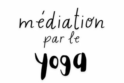 Médiation par le yoga