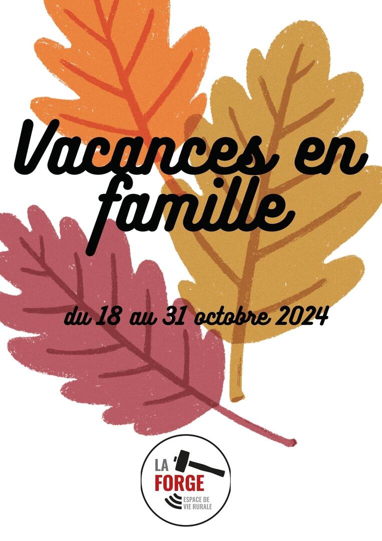vacances en famille la forge toussaint