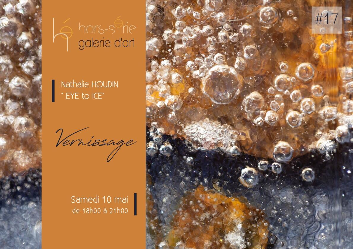 Hors Série vernissage Eye to ice 10 Mai 2025