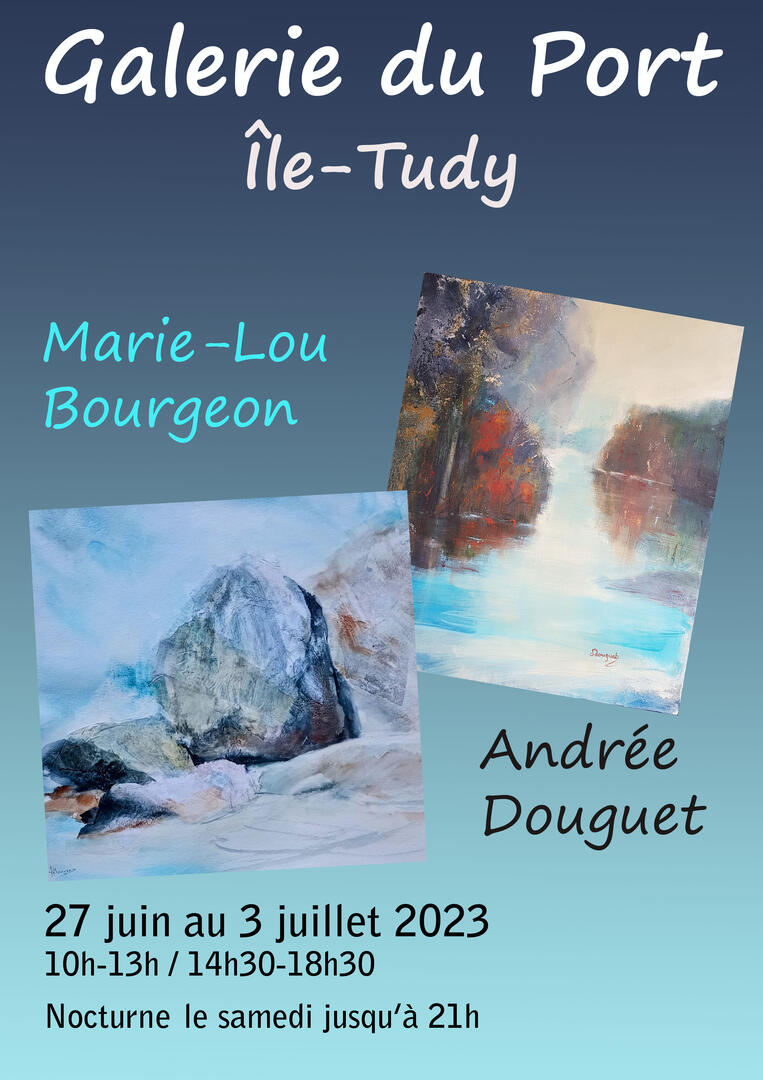 Expo M.L Bourgeon et A. Douguet - Île-Tudy - Pays Bigouden - bidougenjoy