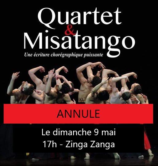 2021-05-09 Annulation Quartet et Misatango Zinga Zanga