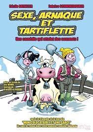 Sexe, arnaque et tartiflette