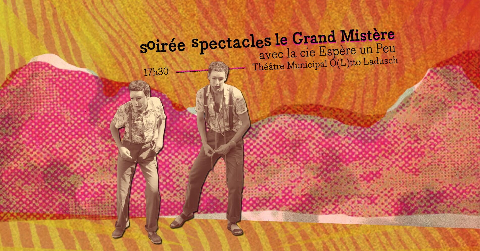soiree spectacles le Grand MISTERE