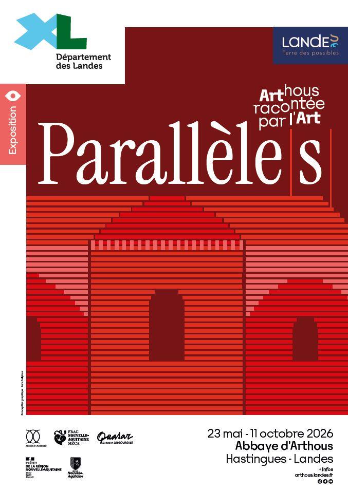 Affiche exposition "Parallele(s). Arthous racontée par l'Art"