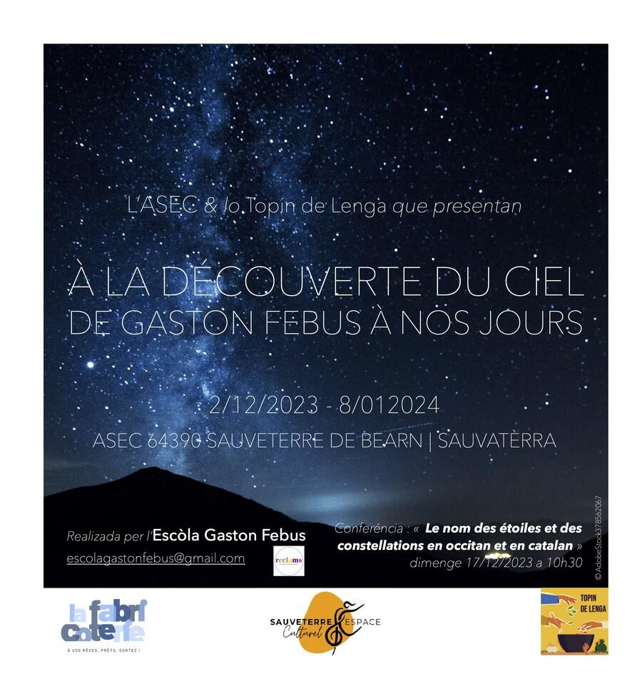 «A la découverte du ciel de Gaston Fébus à nos Jours»