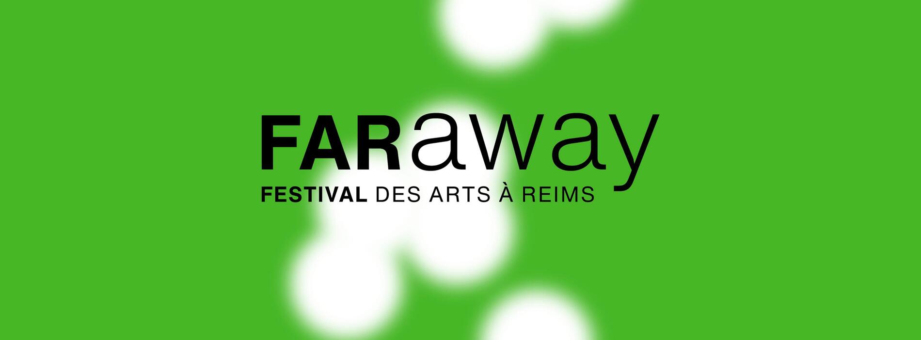 FARaway, Festival des Arts à Reims