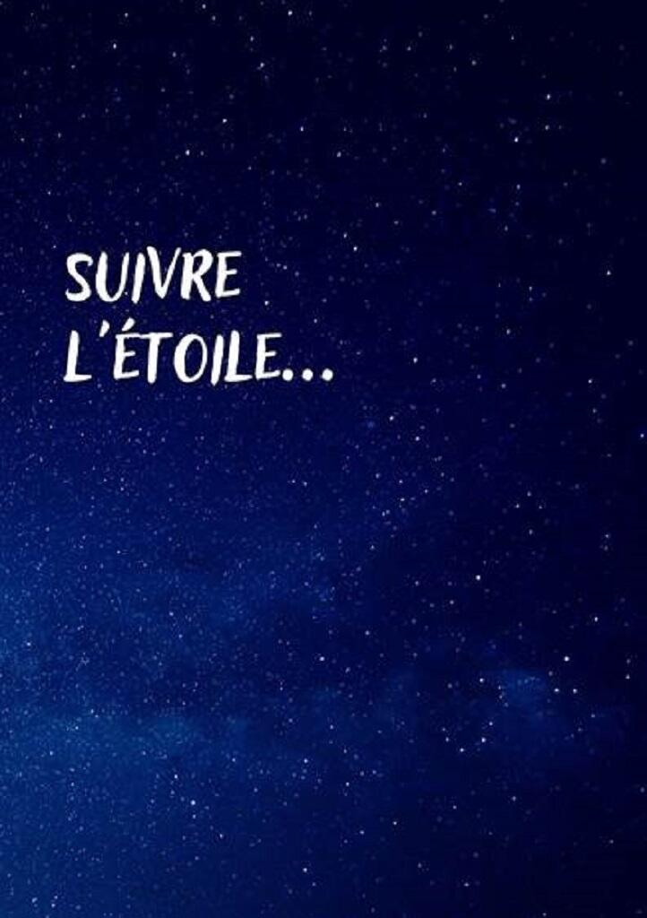 SUIVRE L'ÉTOILE