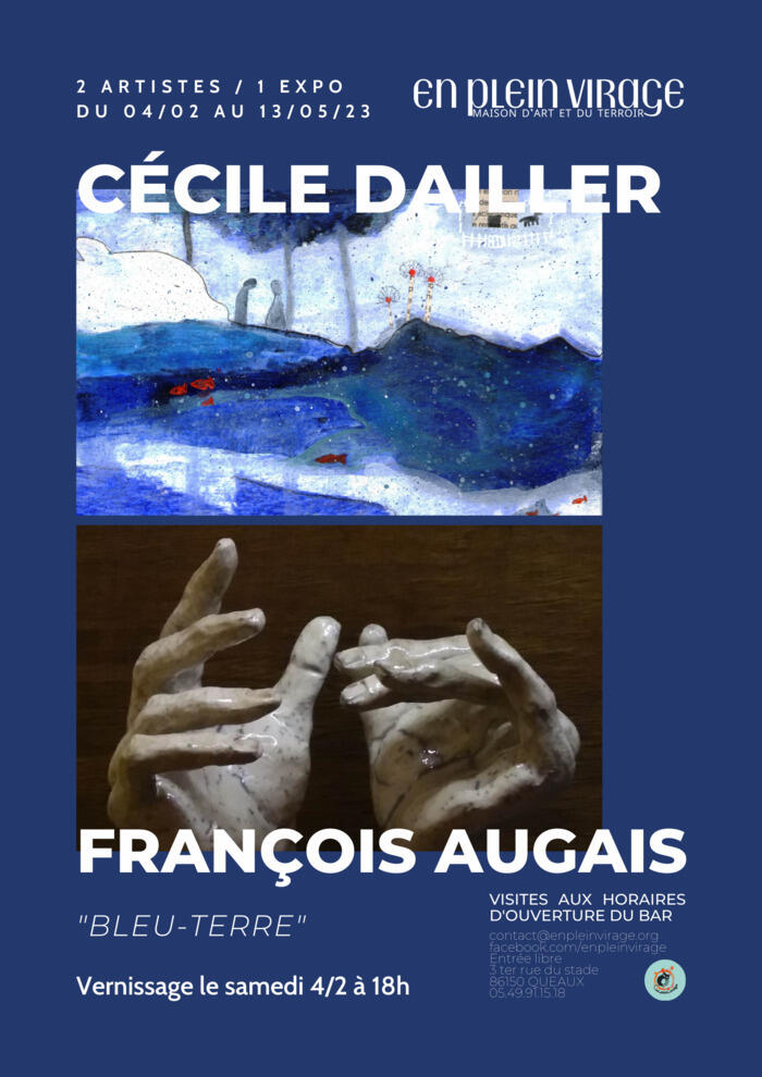 Vernissage de l'exposition "Bleu-Terre" / Cécile Dailler & François Augais_1