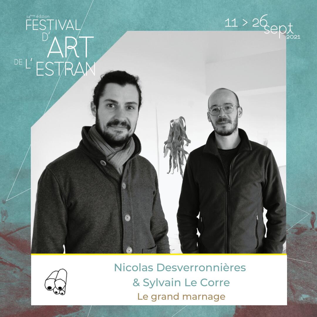Nicolas Desverronnières et Sylvain Le Corre - Festival d'Art de l'Estran