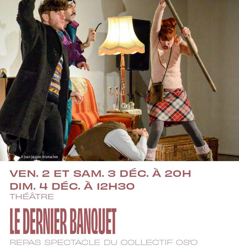 le dernier banquet 2 3 4 décembre