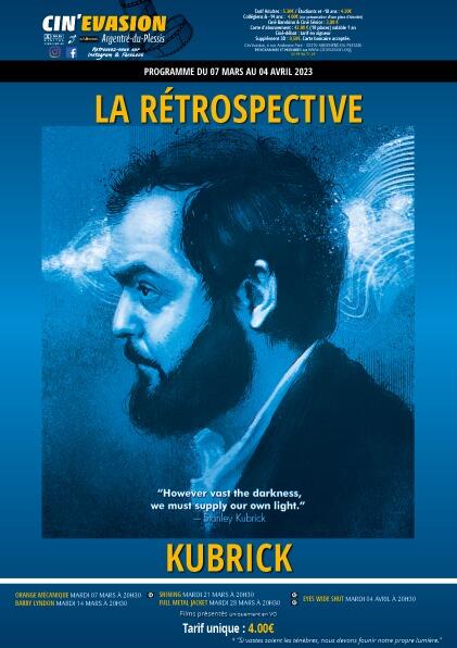mardis du 7 mars au 4 avril, soirées rétrospective KUBRICK Cin'Évasion
