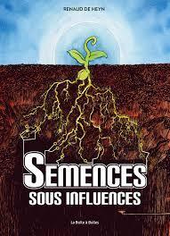 semences sous influence