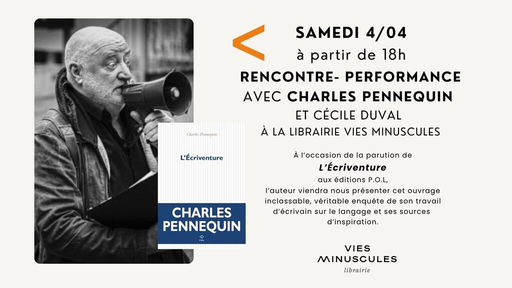 Rencontre performance Charles Pennequin