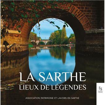 La-Sarthe-Lieux-de-legendes