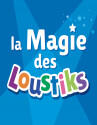 La Magie des Loustiks