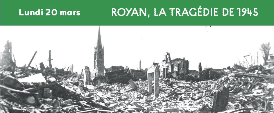 seance unipop Royan, la tragédie de 1945