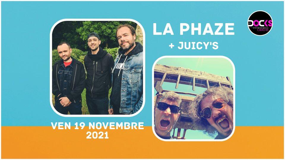 La Phaze et Juicy's