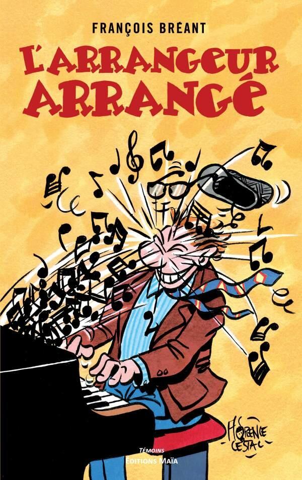 l'arrangeur arrangé de Francois Bréant