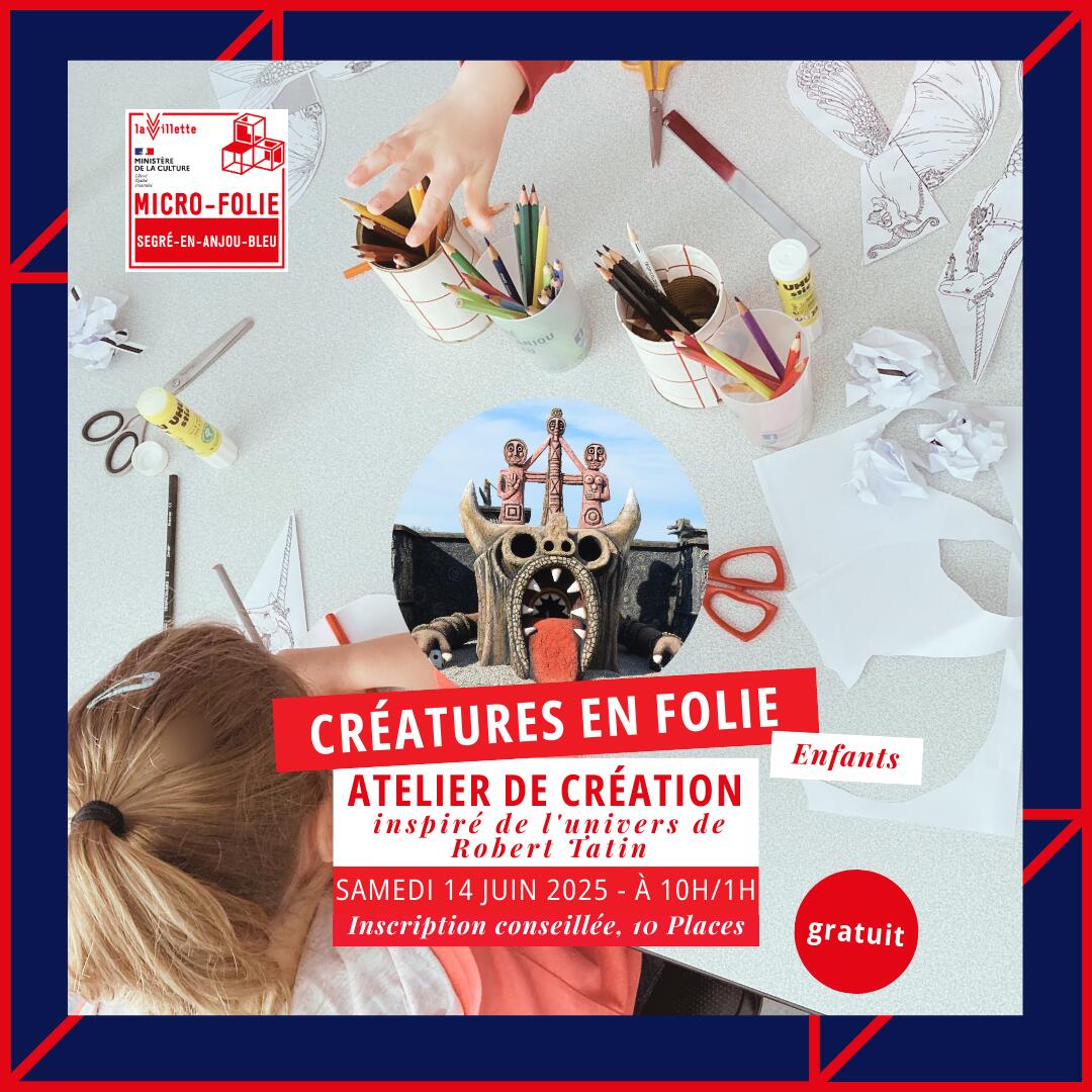 Créatures en folie_Micro Folie_Segré_49