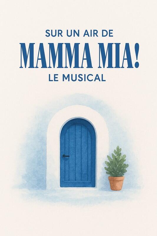 29 et 30 mai_mamma mia