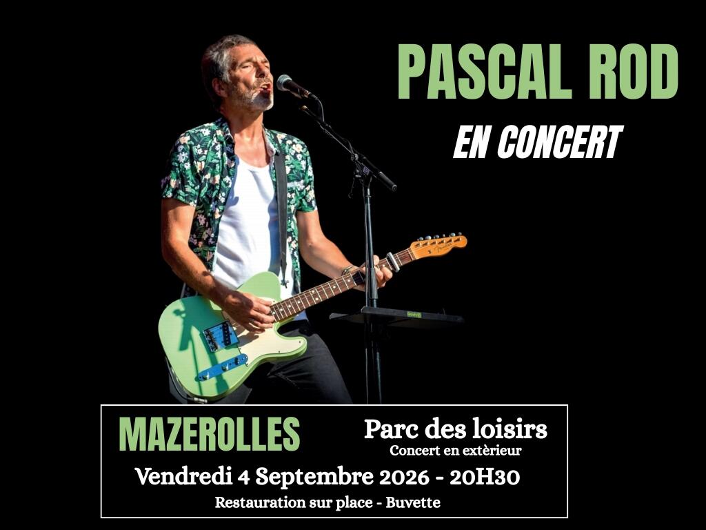 Pascal ROD en concert à MAZEROLLES 86320 Le 4 Septembre 2026 à 20H30