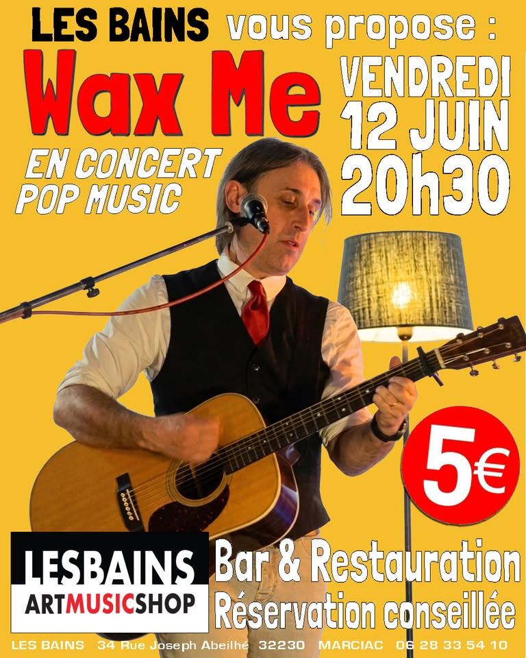Concert Pop WAX ME Les Bains
