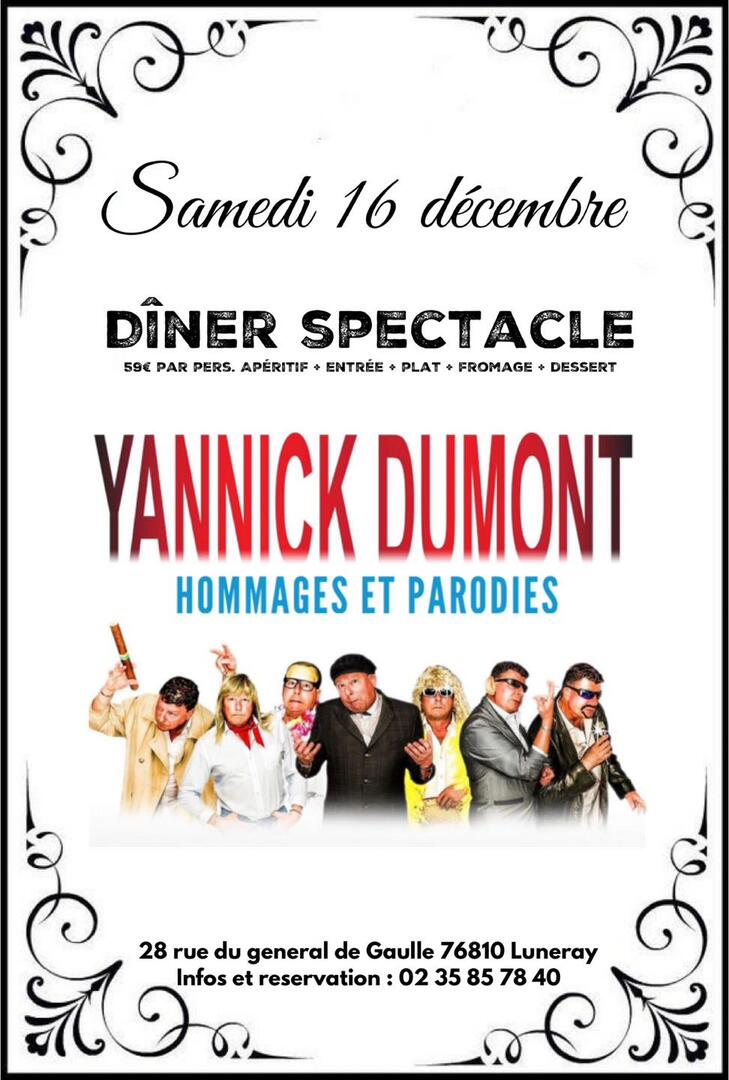 Dîner spectacle avec Yannick Dumont