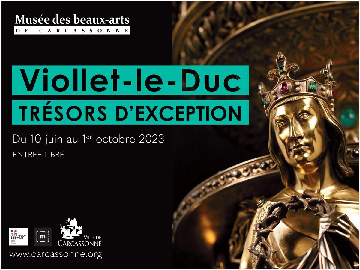 VIOLLET-LE-DUC, TRÉSORS D'EXCEPTION