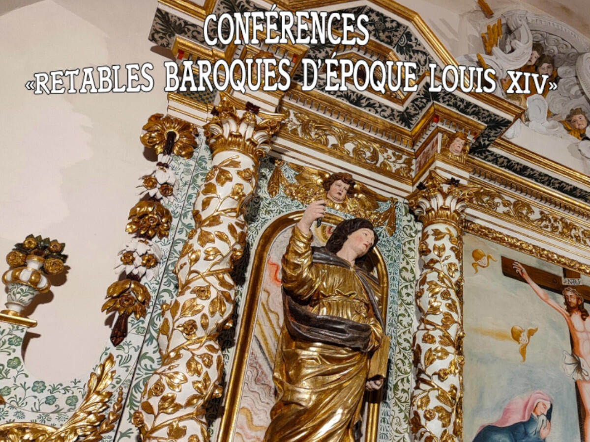 CONFERENCES RETABLES BAROQUES D'EPOQUE LOUIS XIV