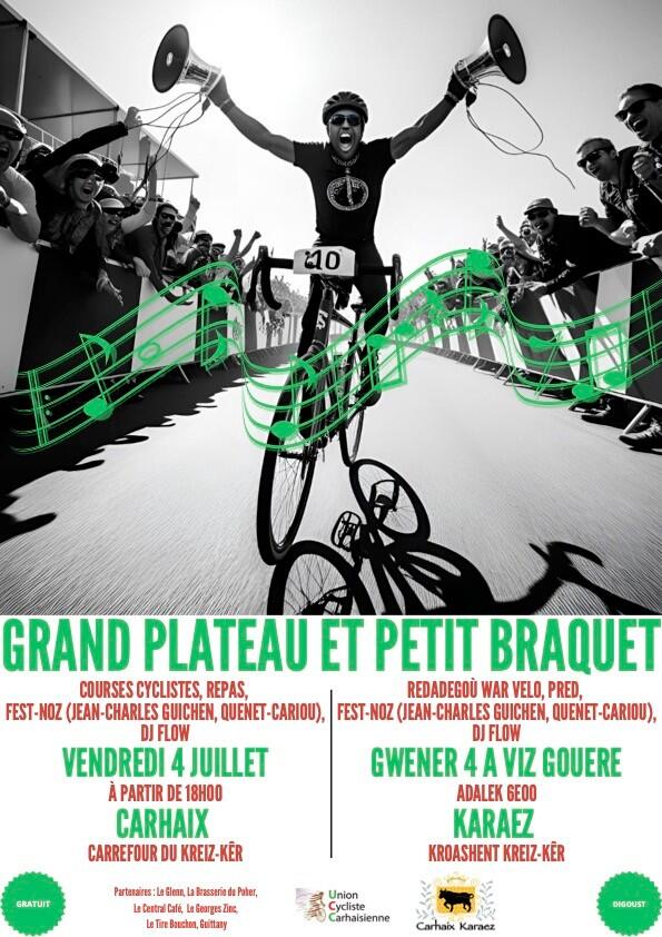 Grand plateau et petit Braquet 4 juillet