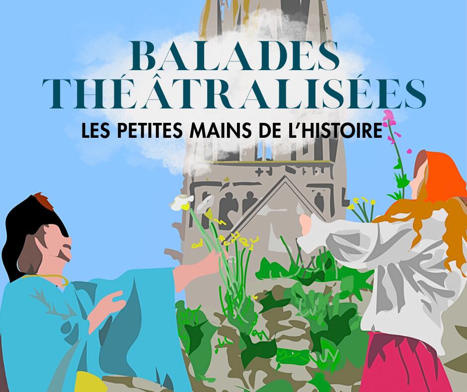 balades théâtralisées 2025
