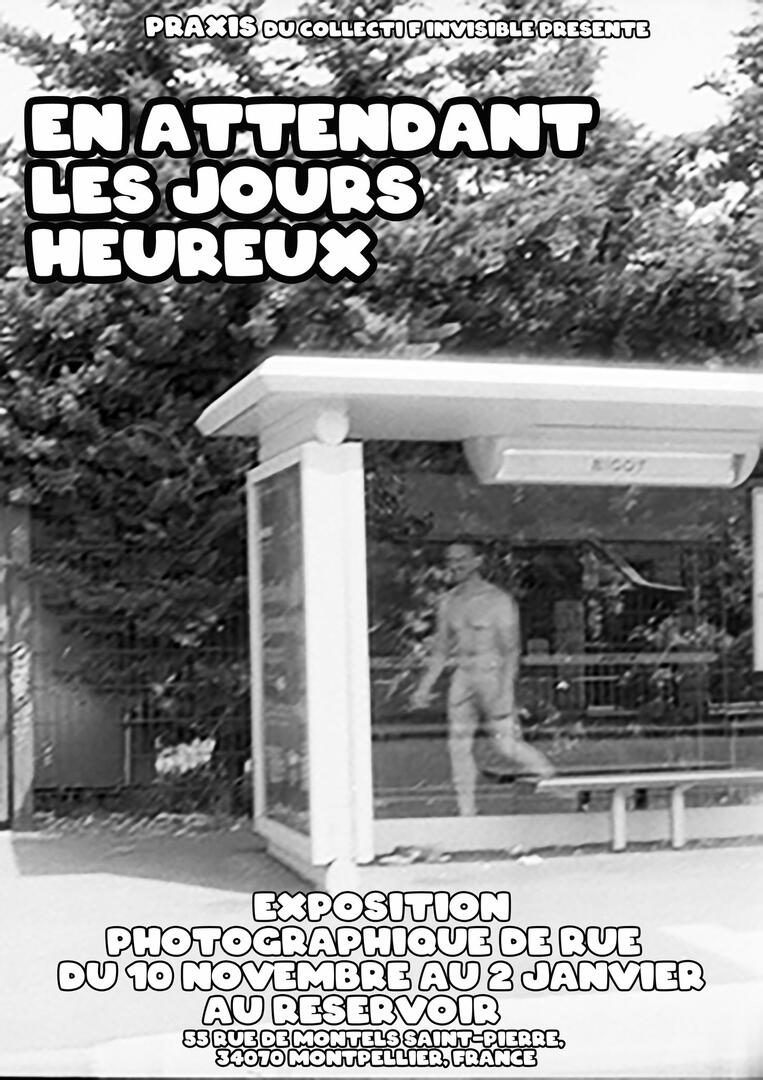 EXPOSITION EN ATTENDANT LES JOURS HEUREUX