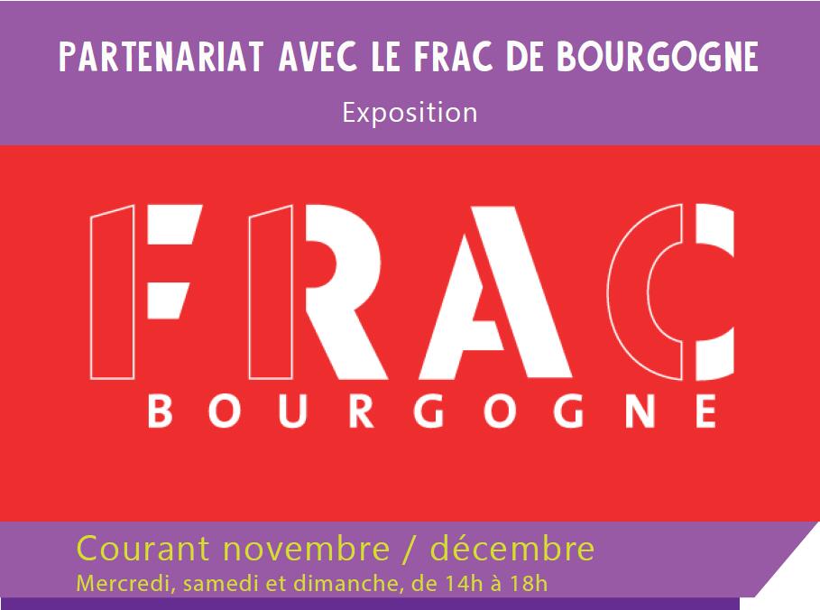 EXPOSITION EN PARTENARIAT AVEC LA FRAC DE BOURGOGNE