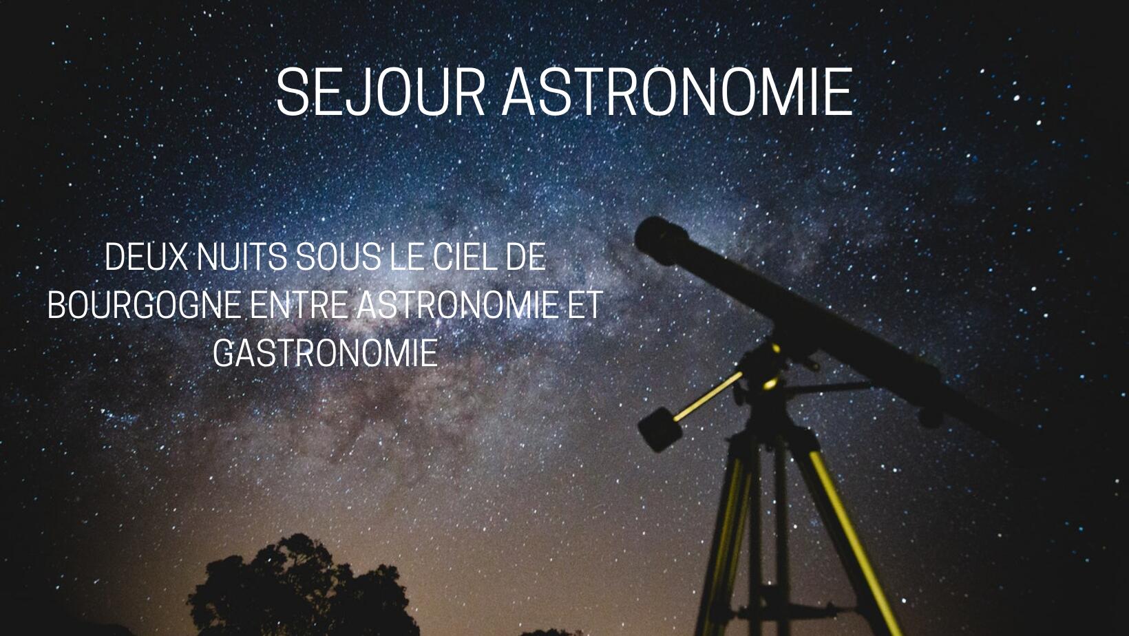 SEJOUR ASTRONOMIE