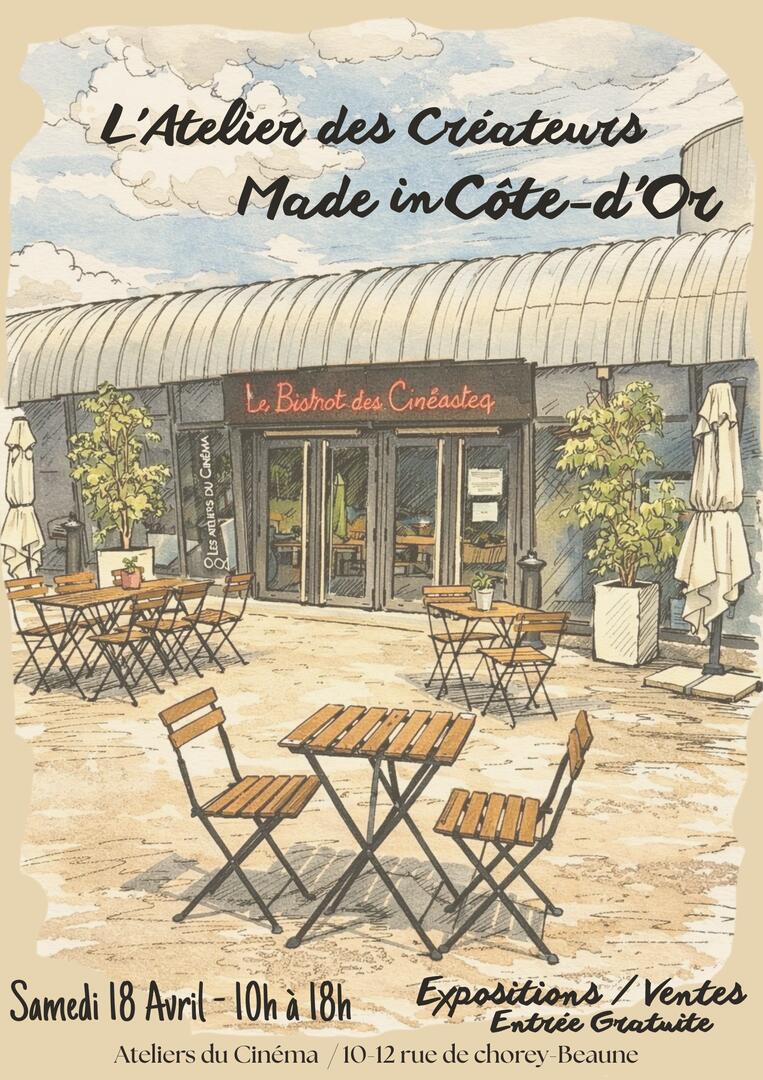 Samedi 18 avril de 10H à 18h Exposition/vente L’atelier des créateurs.ices Made IN Côte D’Or - 1