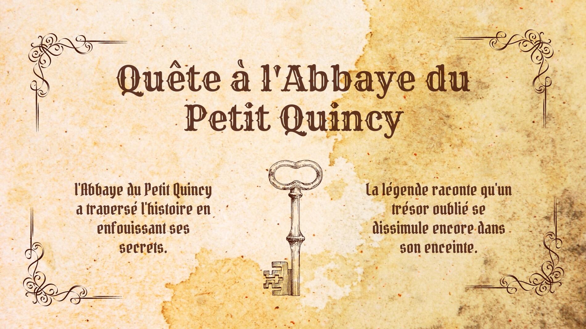 Quête Abbaye Petit Quincy