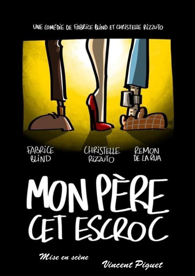 MON PÈRE CET ESCROC