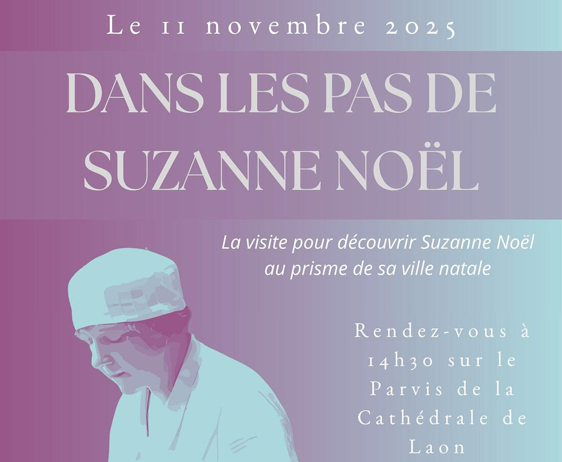 Affiche visite Suzanne Noël 2025 < Laon < Aisne < Picardie