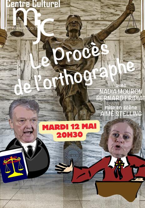 Le procès de l'orthographe - 12 mai