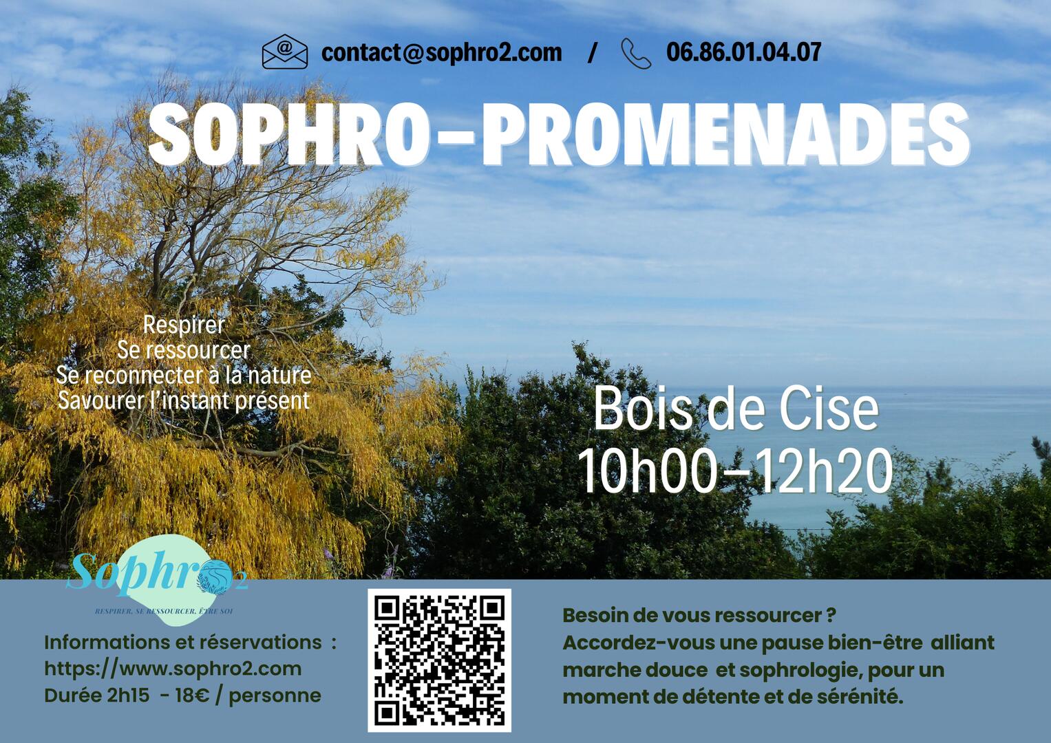 Informations et réservations : https://www.sophro2.com Durée 2h30 - 18€ / personne - 3