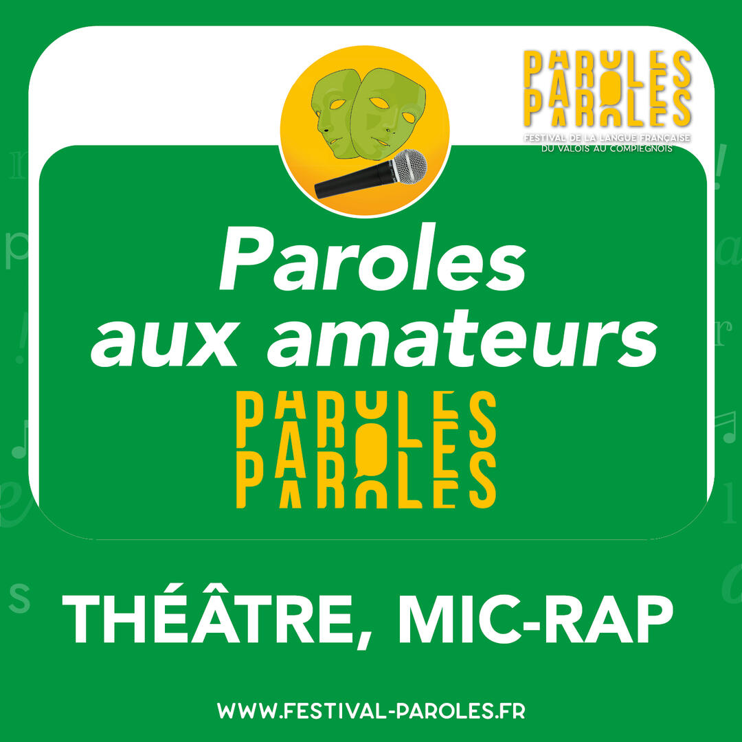 Festival Paroles | Paroles aux amateurs théâtre, Mic-Rap