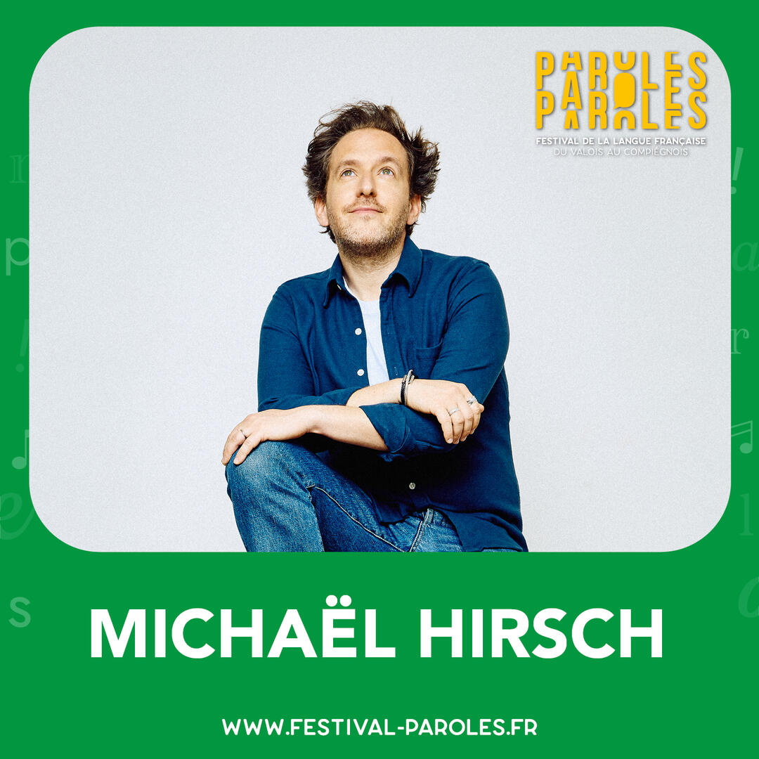 Festival Paroles | Michaël Hirsch "Y'a de la joie"