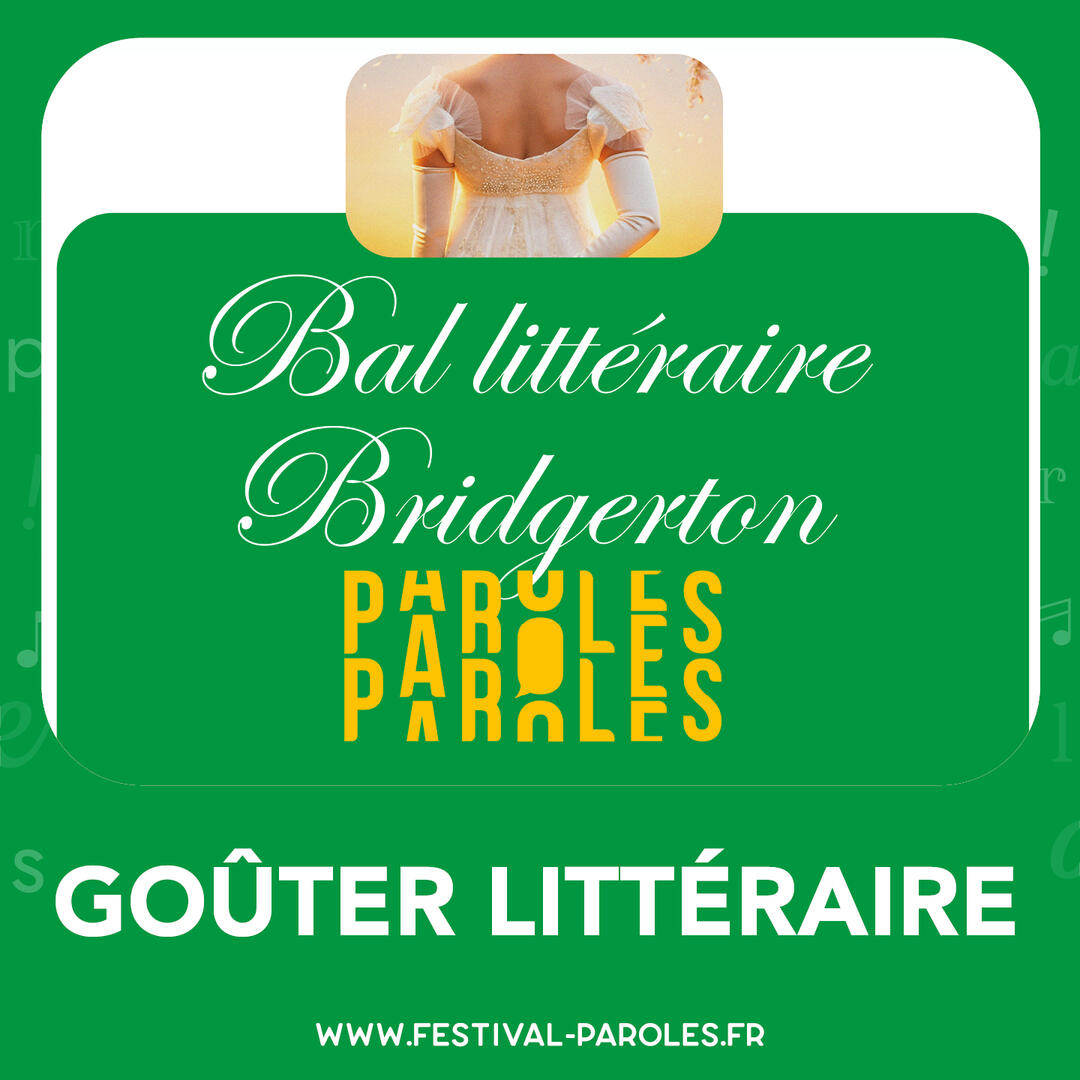 Festival Paroles | Bal littéraire Bridgerton