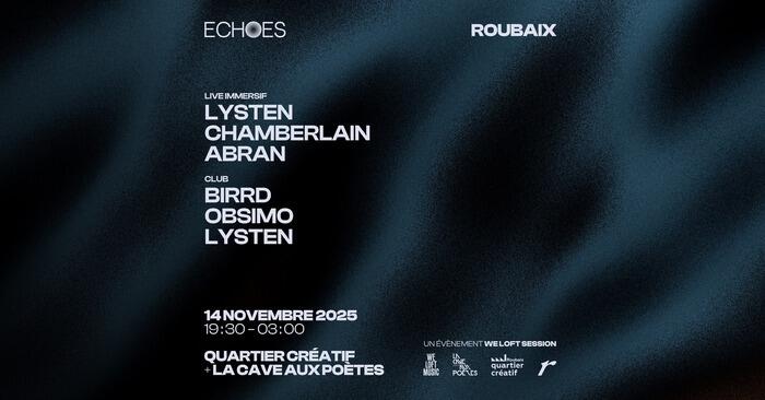 ECHOES : Lysten + Birrd + Obsimo + Chamberlain + Abran_1
