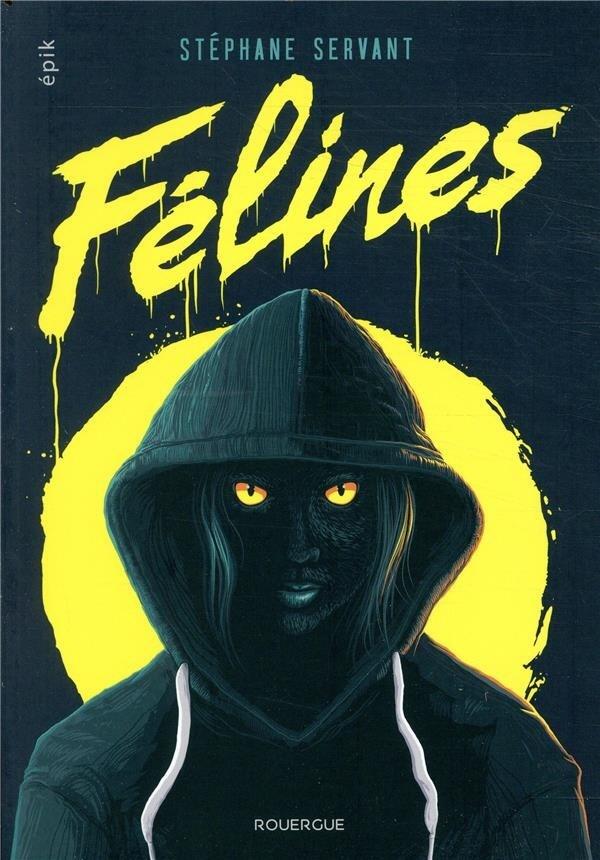 «Félines» de Stéphane Servant