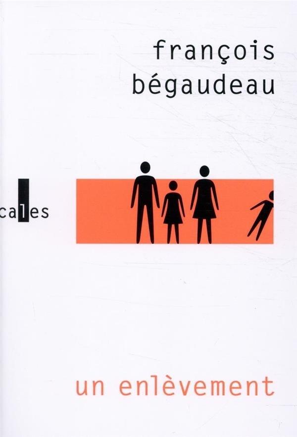«Un enlèvement», François Bégaudeau