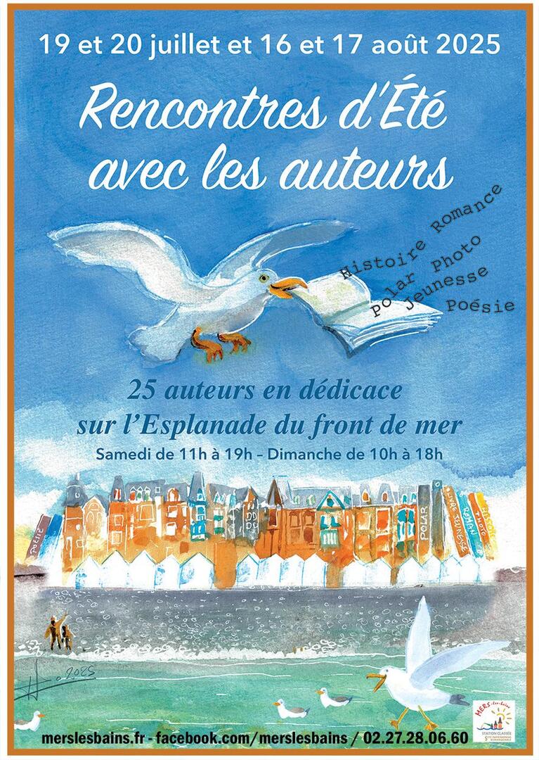 Rencontres d'été avec les auteurs 19 - 20 juillet et 16 - 17 août 2025